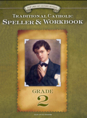 Traditional Catholic Speller & Workbook 2